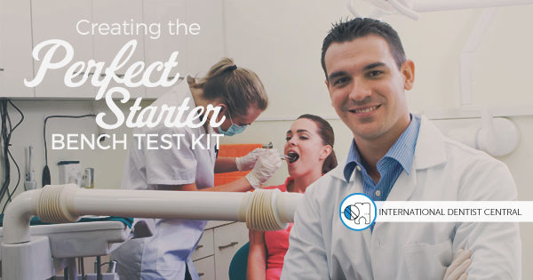 Image of dentist: creating the perfect bench test starter kit