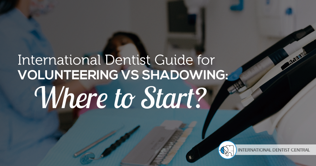 international dentist guide for volunteering shadowing