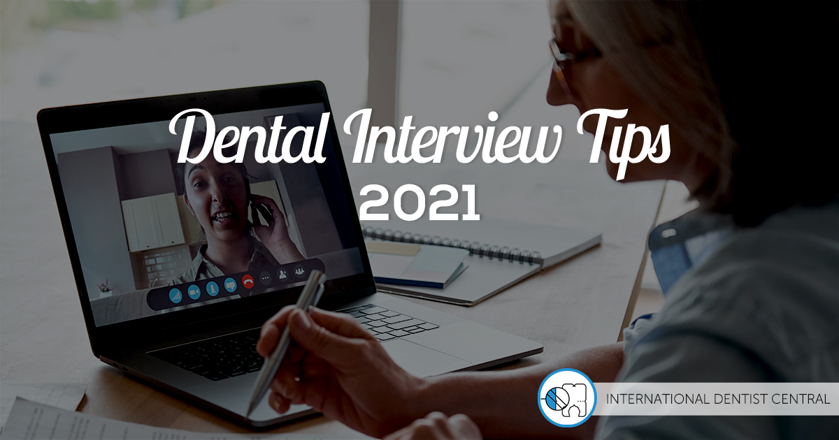 Dental Interview Tips 2021